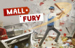 Mall Fury Mall Fury img